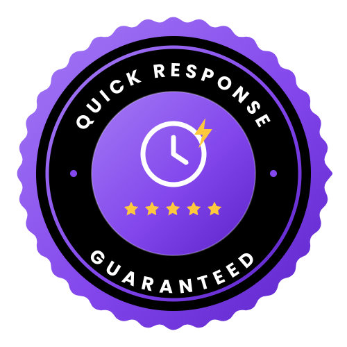 Quick response guaranteed